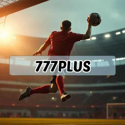 777plus.com: Seu Guia Completo para Apostas Esportivas Irresistíveis